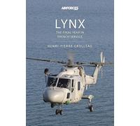 Lynx: The Final Years in French Service (Modern Military Aircraft, 1)
