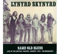 Lynyrd Skynyrd - Same Old Blues Live at the Capitol Theatre Cardiff 1975 [VINYL]