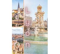 Lyon: Lined Notebook, Journal Beautiful France City, Gift For People Who Love To Travel