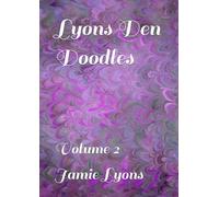 Lyons Den Doodles: Volume 2