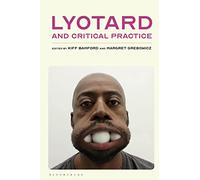 Lyotard and Critical Practice