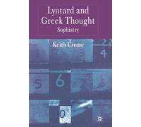 Lyotard and Greek Thought : Sophistry