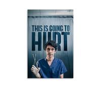 LYOZYMX This Is Going to Hurt Premium Movie And Great TV Series Canvas Poster Wall Art Decorative Painting Bedroom Painting Posters 24x36inch(60x90cm) Unframe-style
