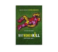 LYOZYMX Why Women Kill Premium Movie And Great TV Series Canvas Poster Wall Art Decorative Painting Bedroom Painting Posters 24x36inch(60x90cm) Unframe-style