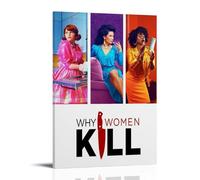 LYOZYMX Why Women Kill Premium Movie And Great TV Series Canvas Poster Wall Art Decorative Painting Bedroom Painting Posters 20x30inch(50x75cm) Frame-style