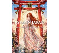 LYRA IN JAPAN: A Coloring Book Journey Through Mystical Japan (The World Collection)