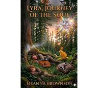 Lyra: Journey of the Soul (The Aethelari Chronicles)