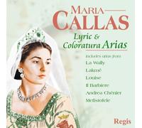 Lyric & Coloratura Arias by Maria Callas (2006-01-13)