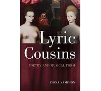 Lyric Cousins: Poetry and Musical Form
