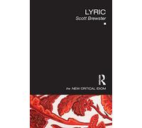 Lyric (The New Critical Idiom)