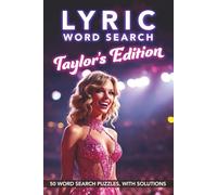 Lyric Word Search - Taylor's Edition: 50 Word Search Puzzles for lovers of Taylor's music and lyrics - suitable for kids and adults.