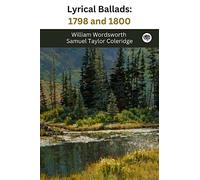 Lyrical Ballads: 1798 and 1800