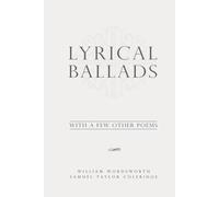 Lyrical Ballads, With a Few Other Poems: Classic Edition Republished by North Publishers