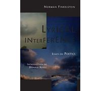 Lyrical Interference: Essays on Poetics