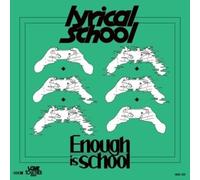 Lyrical School - Enough Is School / Love Together Rap [Vinyl LP] [VINYL]