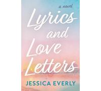 Lyrics and Love Letters: A Novel (Pearl Lake Series)