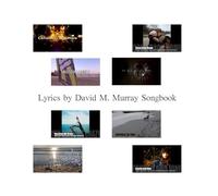 Lyrics by David M. Murray Songbook