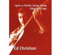 Lyrics & Chords: Songs I Sang Fifty Years Ago