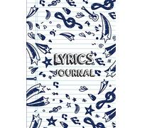 Lyrics Journal: Songwriting Notebook - 7"x10" With 108 Pages - Lined Ruled Journal For Writing and Inspiration Notebook: Lyrics Journal: Volume 2