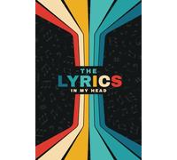 Lyrics Notebook for Songwriters: Song and Music Composition book with Wide Staff. Write Song Lyric, Title, Verse, Chorus, Bridge and Keyword Ideas. ... and Blank Sheet Music Paper with 10 Staves