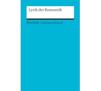 Lyrik der Romantik. Lektüreschlüssel für Schüler