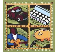 Lyrique Quintette - Something Old Something New Something Borrowed Som