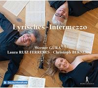 Werner Gura; Laura Ruiz Ferreres; Christoph Berner - Lyrisches Intermezzo - Lieder with Clt & Pno