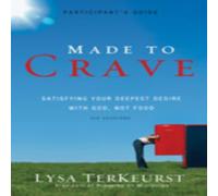 Lysa TerKeurst A Made to Crave Bible Study Participant's Guide: Satisfying Your Lysa TerKeurst Multicolor
