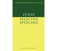 Lysias: Selected Speeches (Cambridge Greek and Latin Classics)