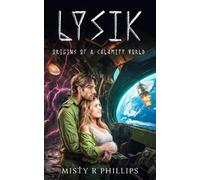 Lysik: Origins of a Calamity World (Calamity Crew)