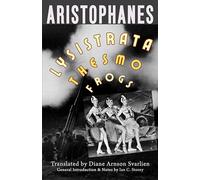Lysistrata, Women at the Thesmophoria, Frogs (Hackett Classics)