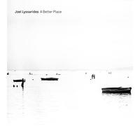 Lyssarides/Fernqvist/Blixt - Joel Lyssarides: A Better Place