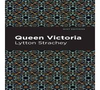 Lytton Strachey Queen Victoria Hardcover Book Lytton Strachey Multicolor