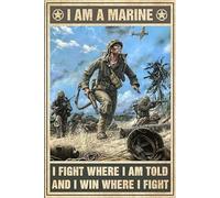 LYYUCKE 8x12 IN Vintage Tin Signs The Marine I Am A Marine I Fight Where I Am Told and I Win Where I Fight Tin Sign Chic Art Wall Metal Decorations Funny Iron Plaque Signs Gift for Living Room Office