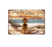 LYYUCKE Every Day Is A New Beginning Take A Deep Breath Emile & Start Again Signs Metal Tin Sign, The Dog Is Gazing Poster for Home Office Wall Decor Plaque Sign 12x8 Inch