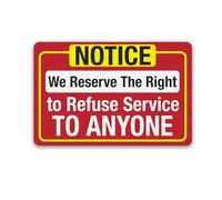 LYYUCKE Notice We Reserve The Right to Refuse Service To Anyone Signs Metal Tin Sign, We Reserve The Right Poster for Home Office Wall Decor Plaque Sign 12x8 Inch