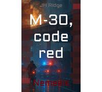 M-30, code red: Nemesis