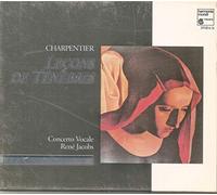 M.A. Charpentier : Lecons De Tenebres du Vendredty Sainct
