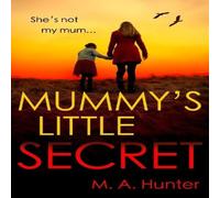 M. A. Hunter Mummy's Little Secret Paperback Book M. A. Hunter Multicolor