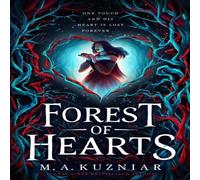 M.A. Kuzniar Forest of Hearts Hardback Book M.A. Kuzniar Multicolor