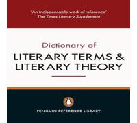 M. A. R. Habib The Penguin Dictionary of Literary Terms & Literary Theory in White M. A. R. Habib White
