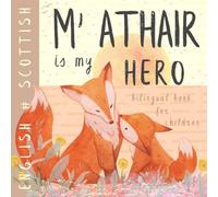 M' athair Scottish Gaelic English Bilingual Book for Children: leabhraichean Albannach Learn Scottish for Kids, Learning Scottish Language Easy Reading Basic Vocabulary for Beginners