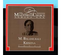 M. Balamurali Krishna - Maestro's Choice - M. Balamurali Krishna