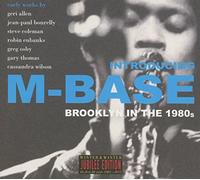 M-Base - Brooklyn in the 1980s