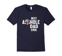 (M) Best Asshole Dad Ever Funny T-Shirt-Father's Day