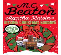 M.C. Beaton Agatha Raisin & Kissing Christmas Goodbye Paperback Book M.C. Beaton Multicolor