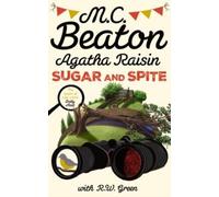M.C. Beaton Agatha Raisin: Sugar & Spite : The brand new novel in the M.C. Beaton Multicolor