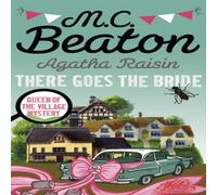 M.C. Beaton Agatha Raisin: There Goes The Bride Paperback Book M.C. Beaton Multicolor