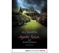 M. C. Beaton Sa Agatha Raisin und die tote Gärtnerin: Kriminalroman (Paperback)
