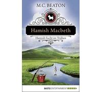 M. C. Beaton Sa Hamish Macbeth fischt im Trüben: Kriminalroman (Scho (Paperback)